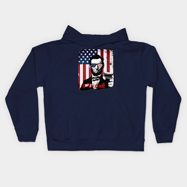 Celebrate This National Day of Treason With A Little Day Drinkin' & Your Friend, Honest Abe Lincoln!  Happy Birthday America! Kids Hoodie by webbjuliannamarie@gmail.com